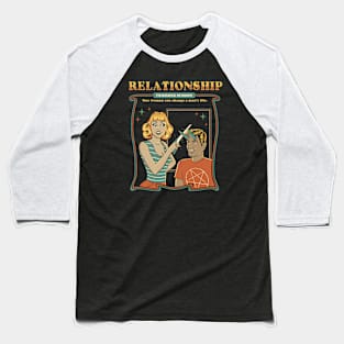 Relationship Baseball T-Shirt